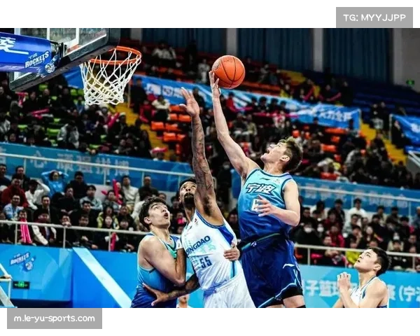 宁波町渥强化防守篮板保护 确保由守转攻环节球权以发动快速反击